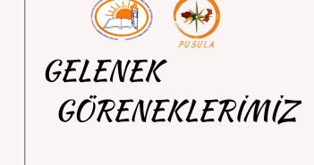PUSULA DERGİSİ AĞUSTOS 2026 SAYISI- GELENEK GÖRENEKLERİMİZ